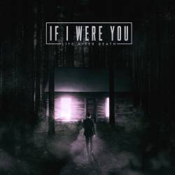 If I Were You : Life After Death